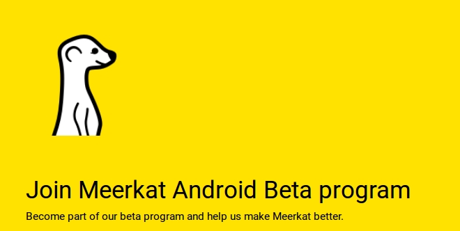 Meerkat comes to Android, live video relay by Twitter 2