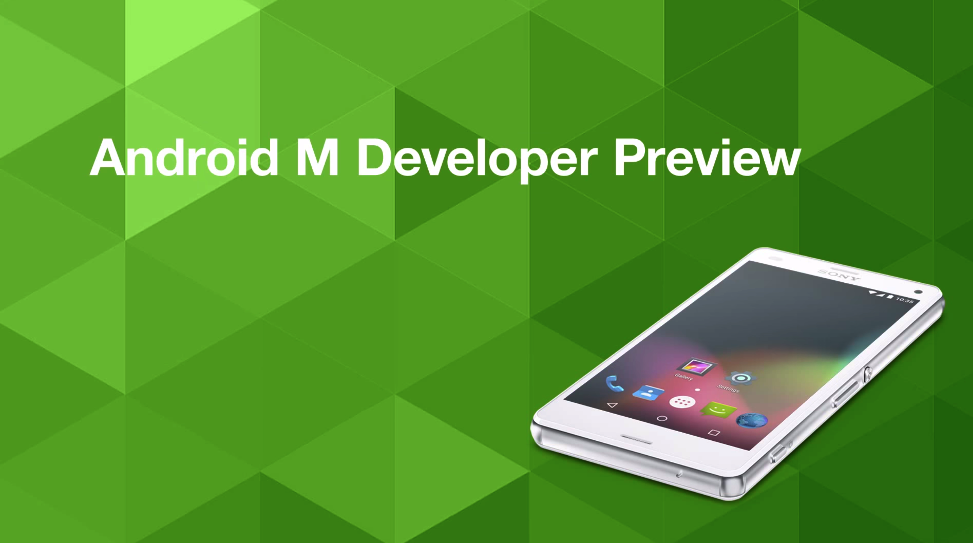 Android M Developer Preview 3 is available, the latest step to get Android 6.0 Marshmallow 1